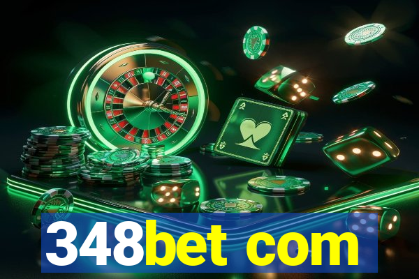 348bet com